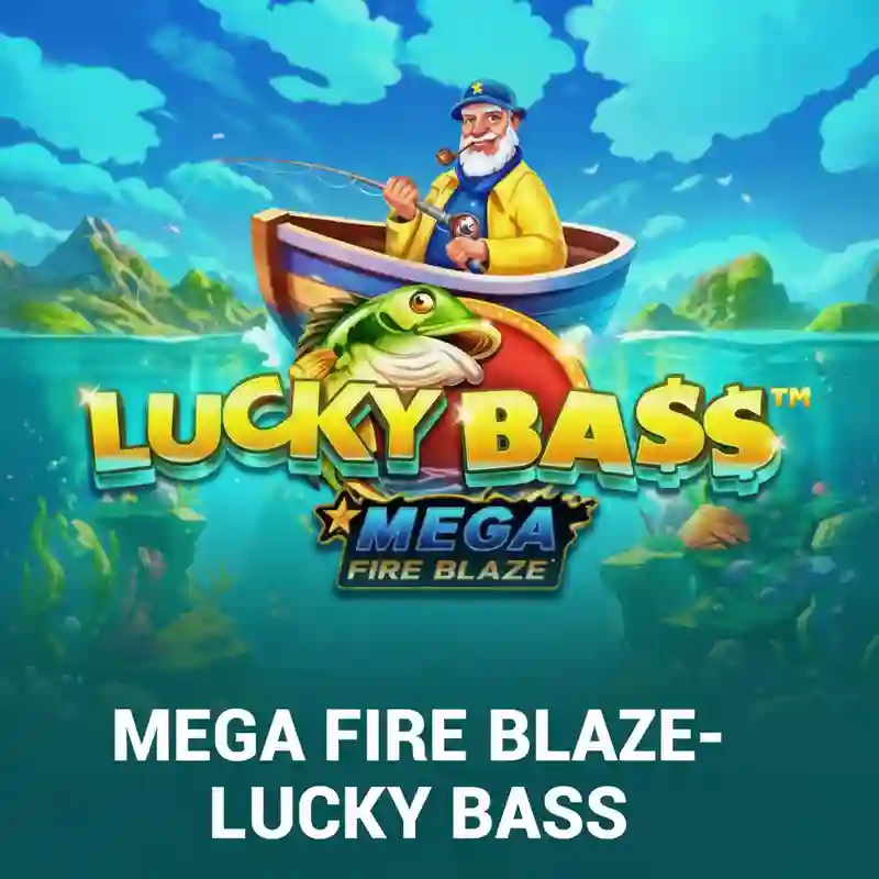 Mega Fire Blaze_ Lucky Bass